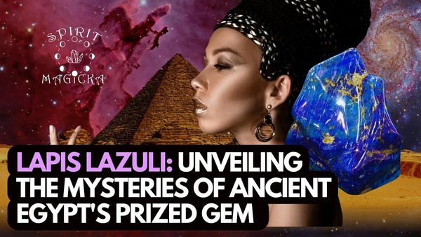 Lapis Lazuli: Unveiling the Mysteries of Ancient Egypt's Prized Gem