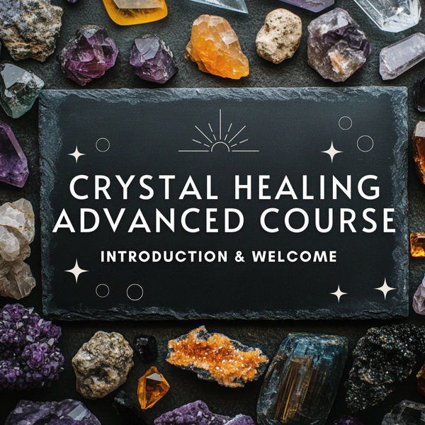 Advanced Crystal Healing - Practitioner Tools