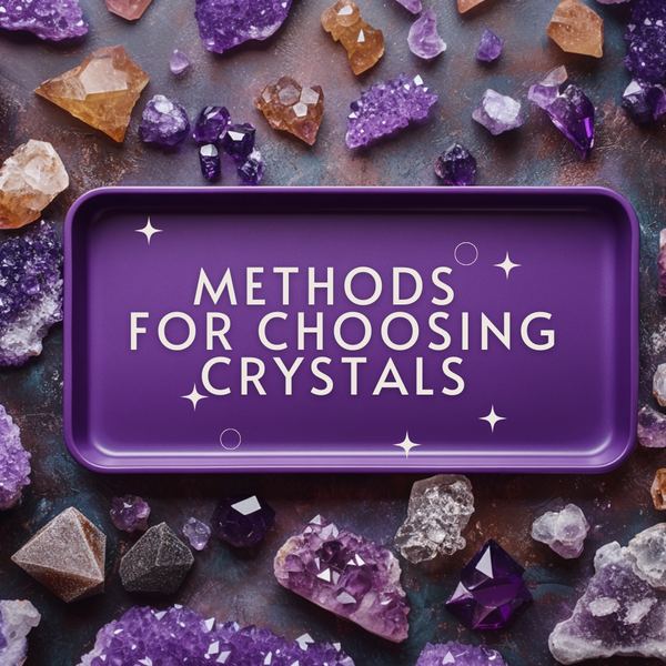 A purple tray reading Methods for Choosing Crystals among amethyst and raw stones
