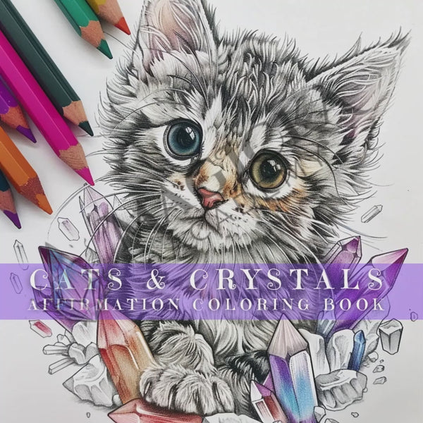 Cats and Crystals Affirmation Coloring Book