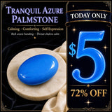 SALE $5 TODAY - Tranquil Azure Palmstone